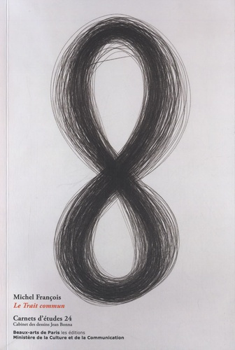 Carnets d'études 24. Michel Francois, Le Trait commun