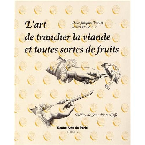 L'art de trancher la viande et toutes sortes de fruits