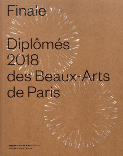 Finale. Diplômés 2018 des Beaux-Arts de Paris