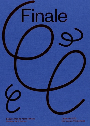 Finale. Diplômés 2023 des Beaux-Arts de Paris