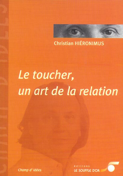 Le toucher, un art de la relation
