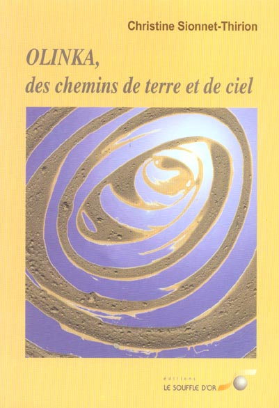 Olinka, des chemins de terre et de ciel