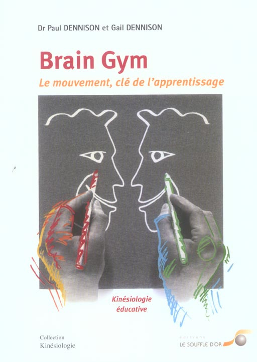 Le mouvement : clé de l'apprentissage "Brain Gym"