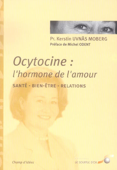 Ocytocine : l'hormone de l'amour. Ses effets sur notre santé et nos comportements