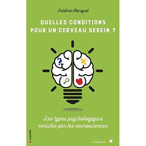 Quelles conditions pour un cerveau serein ?