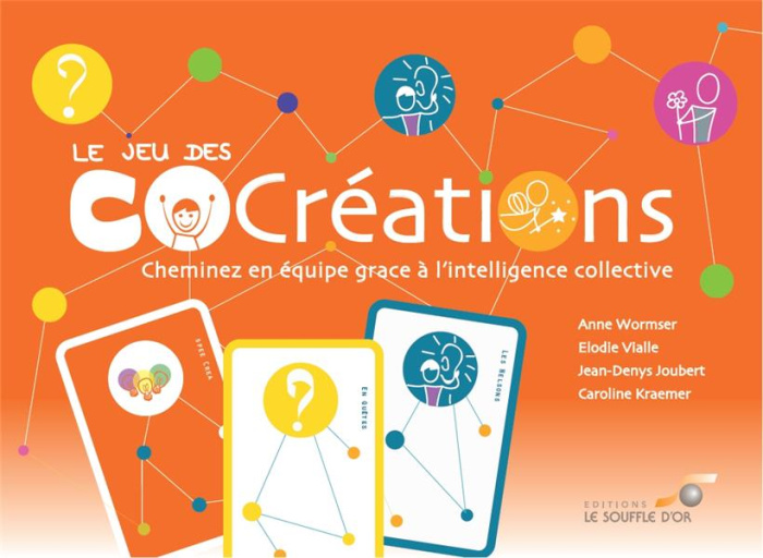 Le jeu des COcréations. Cheminez en équipe grâce à l'intelligence collective