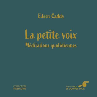 La petite voix. Méditations quotidiennes