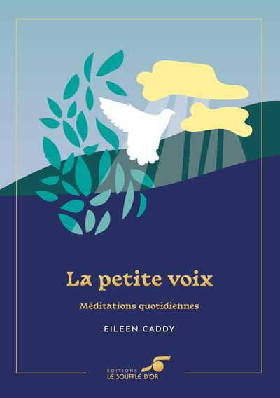 La petite voix. Méditations quotidiennes, 8e Edition collector