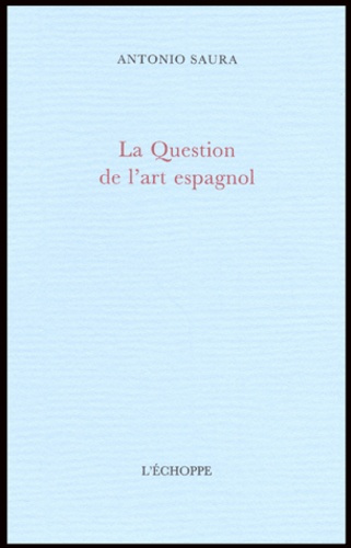 La Question de l'art espagnol