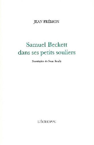 Samuel Beckett dans ses petits souliers
