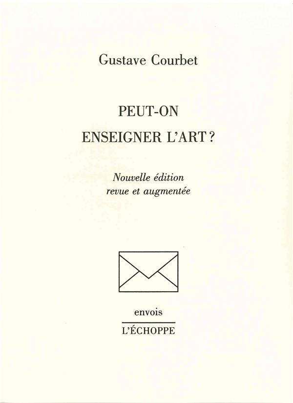 Peut-on enseigner l'art ? Edition revue et augmentée