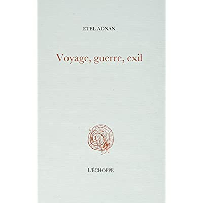 Voyage, guerre, exil. Edition