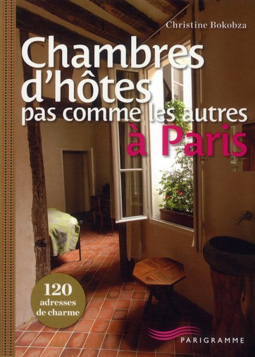 Chambres d'hôtes pas comme les autres à Paris