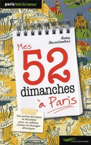 Mes 52 dimanches à Paris