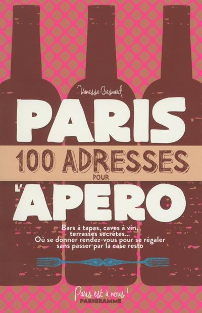 Paris, 100 adresses pour l'apéro