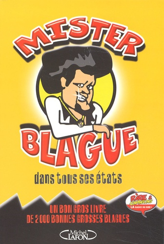 Mister Blague dans tous ses états