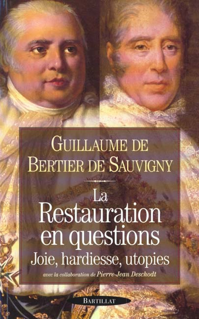 LA RESTAURATION EN QUESTIONS. Joie, hardiesse, utopies