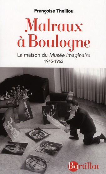 Malraux à Boulogne. La Maison du Musée imaginaire 1945-1962