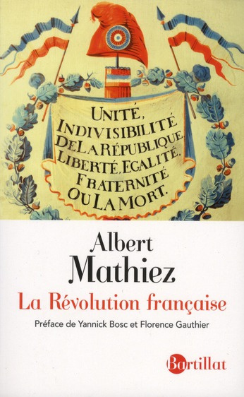 La Révolution française. La chute de la royauté, la Gironde et la Montagne, la Terreur