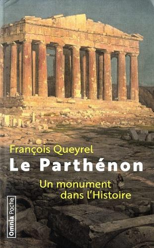 Le Parthénon. Un monument dans l'Histoire, Edition revue et augmentée