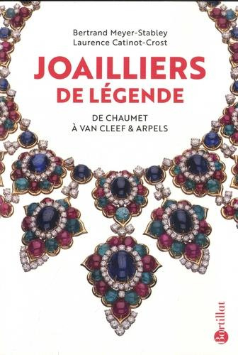 Joailliers de légende. De Chaumet à Van Cleef & Arpels