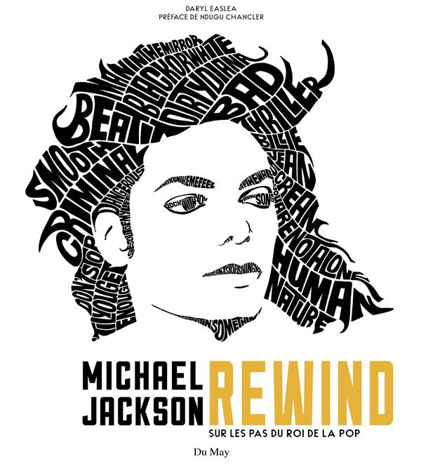 Michael Jackson Rewind. Sur les pas du roi de la pop