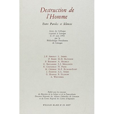 Destruction de l'homme. Entre paroles et silences