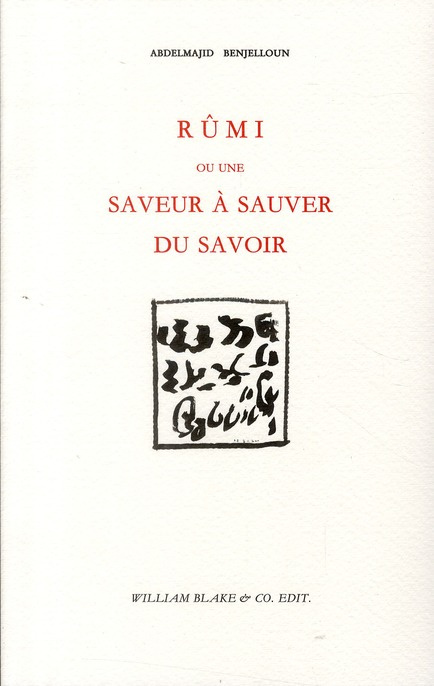 Rûmi ou une saveur à sauver du savoir