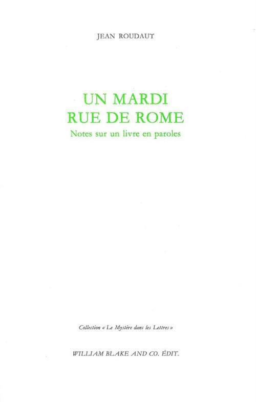 Un mardi rue de Rome. Notes sur un livre en paroles