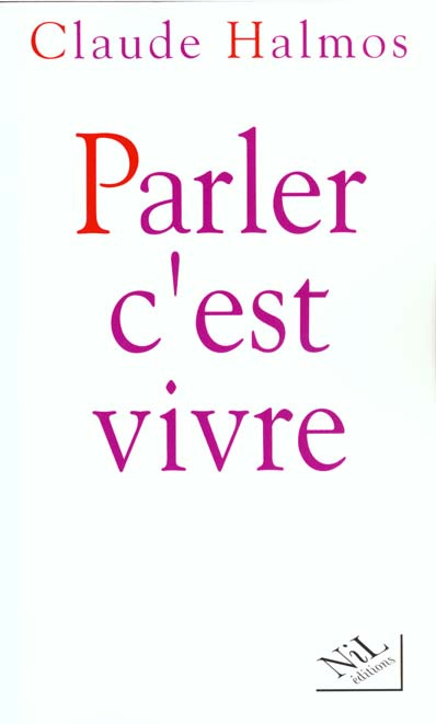 Parler, c'est vivre