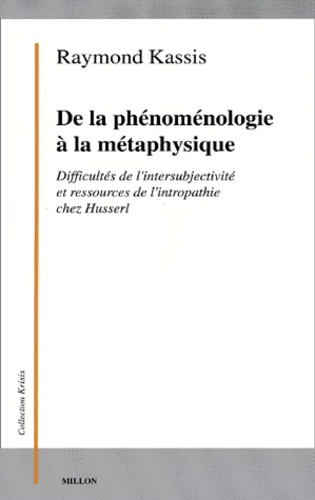 De la phénoménologie à la métaphysique. Difficultés de l'intersubjectivité et ressources de l'introp