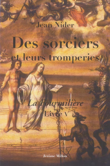 Les sorciers et leurs tromperies. (La fourmilière, livre V)
