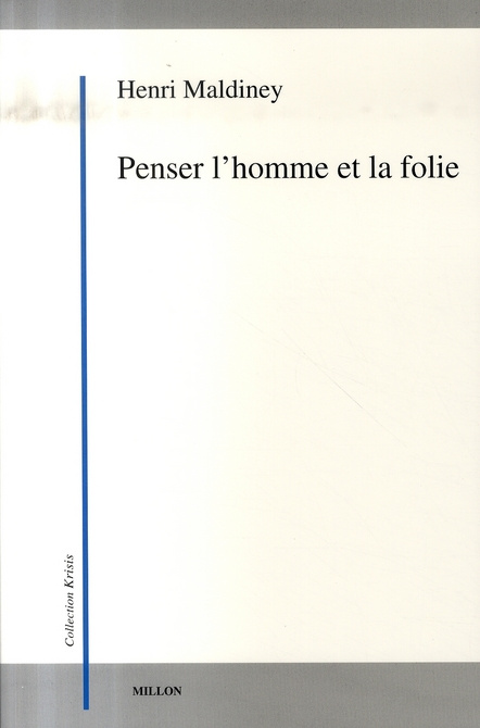 Penser l'homme et la folie. 3e édition