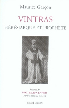 Vintras. Hérésiarque et prophète