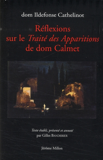 Réflexions sur le Traité des Apparitions de dom Calmet