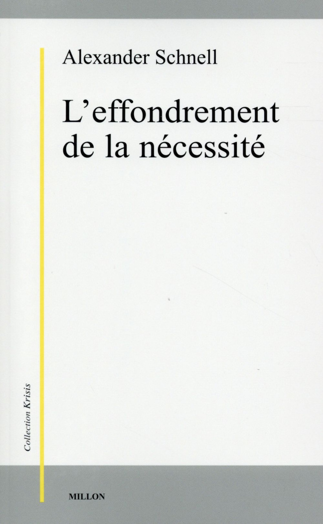 L'effondrement de la nécessité