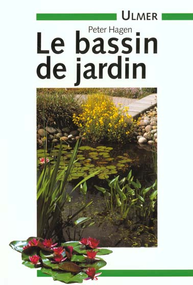 LE BASSIN DE JARDIN. Méthode et techniques de construction