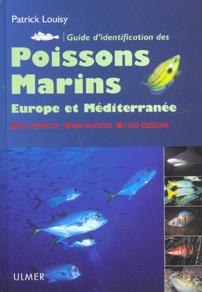 Guide d'identification des poissons marins. Europe de l'ouest et Méditerranée