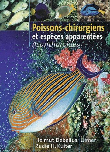 Poissons-chirurgiens et espèces apparentées. Acanthuroïdes