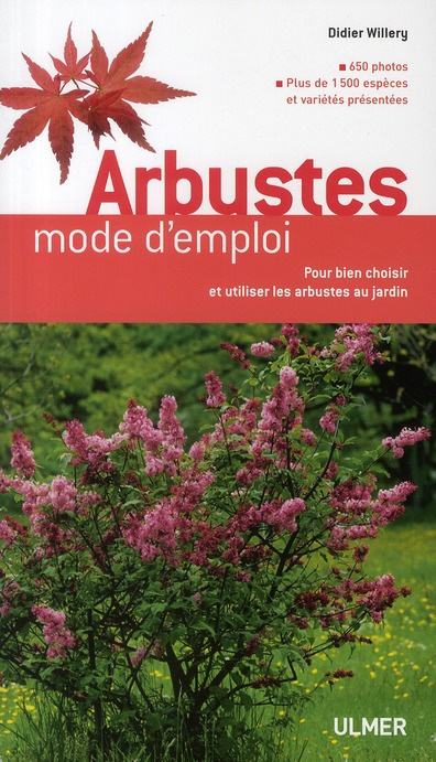 Arbustes. Mode d'emploi