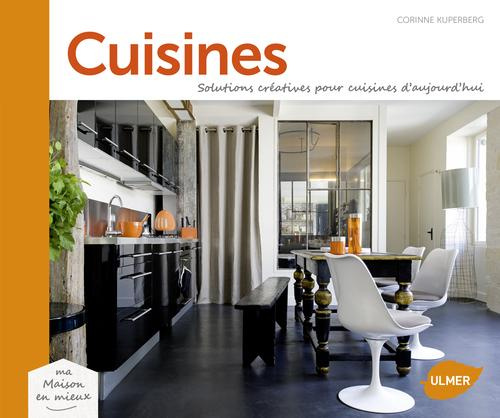 Cuisines. Solution créatives pour cuisines d'aujourd'hui