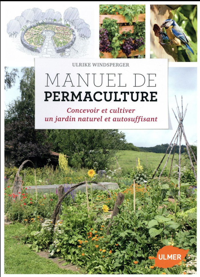 Manuel de permaculture. Concevoir et cultiver un jardin naturel et autosuffisant