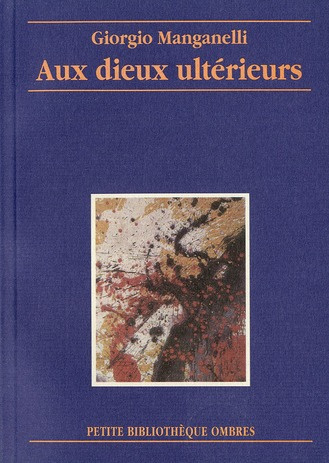 Aux dieux ultérieurs