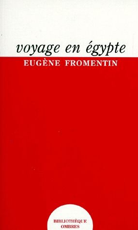 VOYAGE EN EGYPTE. Journal publié d'après les carnets manuscrits