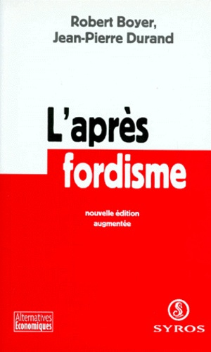 L'APRES FORDISME. Edition 1998
