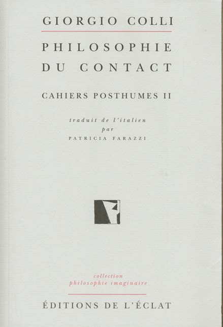 Philosophie du contact. Cahiers posthumes II