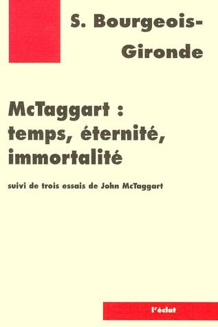 MC TAGGART : TEMPS, ETERNITE, IMMORTALITE