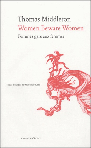Women Beware Women : Femmes gare aux femmes