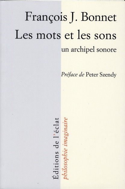 Les mots et les sons. Un archipel sonore
