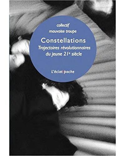 Constellations. Trajectoires révolutionnaires du jeune 21e siècle